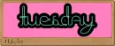 Tuesday