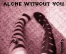 alone without you 