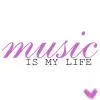 music is my life