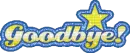 Goodbye!