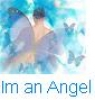 Im an Angel
