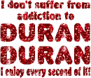 Duran Duran Addiction