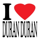 I Love Duran Duran