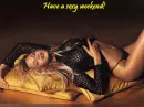 Have a sexy weekend!