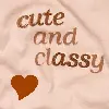 cute and classy