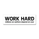 WORK HARD