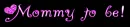 mommy to be  -pink-