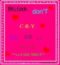 BiG GiRLS DONT CRY