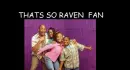 Thats So Raven-Fan