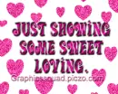 Just Showing Some Sweet Loving