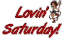 Lovin Saturday