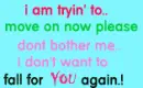 im tryin' to..