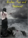 Broken Torn and Shattered