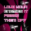 love your enemies