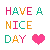 have a nice day
