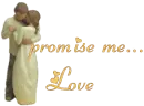 promise me...Love