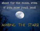 shoot for the moon