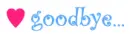 goodbye