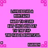 Love is like a montain