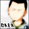 Baka. lol