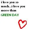 i love you more than green day