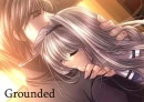 Grounded 