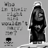 Why not marry pein?