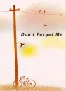 Don't forget me