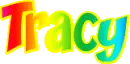 Tracy-Rainbow Name