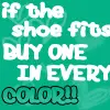 if the shoe fits