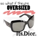 Oversized Dior Sunglasses