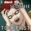 gaara and slushie