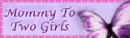 mommy to 2 girls