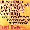 just live