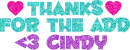 Thanks For Add <3 Cindy
