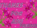 thanks for add friend