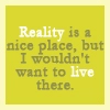 reality