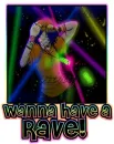 I wanna have a rave