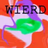 wierd