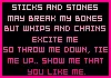 Sticks & Stones
