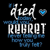 If I Died Today....