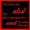 Hated Or Loved?