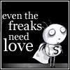 freaks need luv to