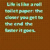Toilet Paper and Life
