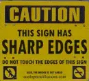Caution: This sign has sharp edges