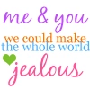 me+u can make the world jealous