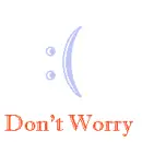 Dont worry