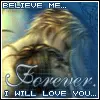 believe me forever I will love you