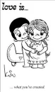 love is.. what you've created