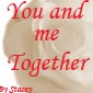 You And Me